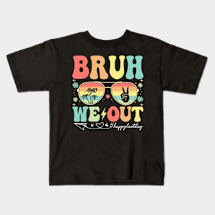 Bruh We Out Teachers Happy Last Day Of School Celebrate Summer Break Kids T-Shirt